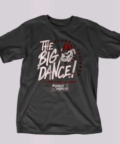 Georgia The Big Dance T-shirt Georgia The Big Dance T-shirt