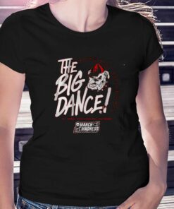 Georgia The Big Dance T-shirt Georgia The Big Dance T-shirt