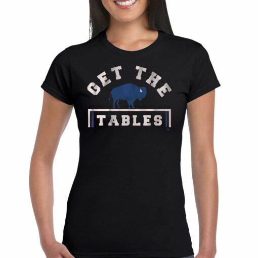 Get The Tables Shirt