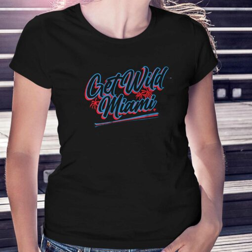 Get Wild Miami Baseball Shirt