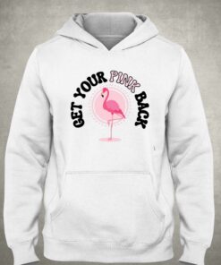 Get Your Pink Back Sweatshirt Flamingo Mom 2 Get Your Pink Back Sweatshirt Flamingo Mom 3
