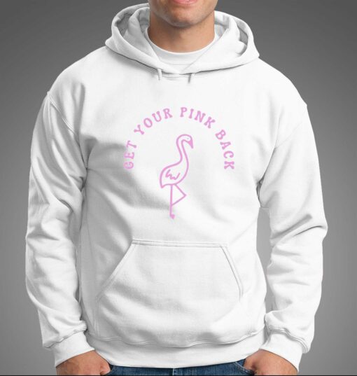 Get Your Pink Back Sweatshirt Hoodie