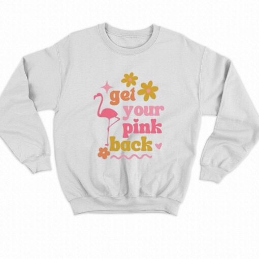 Get Your Pink Back T-shirt Hoodie