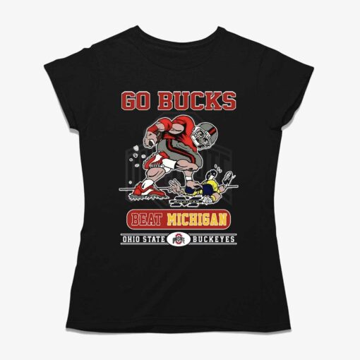 Go Bucks Beat Michigan Ohio State Buckeyes Unisex T-shirt