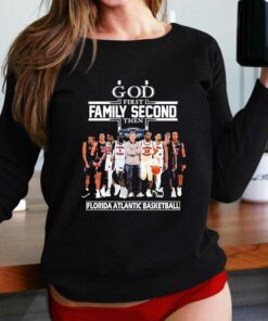 God First Family Second Then Florida Atlantic Owls Mens Basketball Shirt God First Family Second Then Florida Atlantic Owls Mens Basketball Shirt
