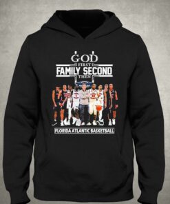 God First Family Second Then Florida Atlantic Owls Mens Basketball Shirt 3