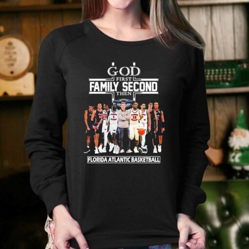 God First Family Second Then Florida Atlantic Owls Mens Basketball Shirt