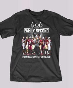 God First Family Second Then Florida State Football T-shirt God First Family Second Then Florida State Football T-shirt