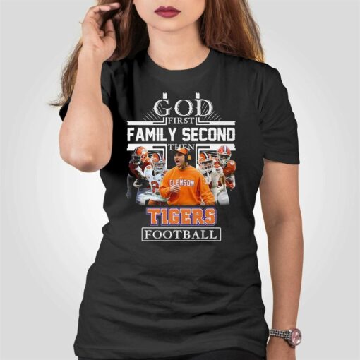 God First Family Second Then Tigers Football T-shirt