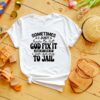 God Fix It Shirt Adult Humor Shirt Funny Mom Life Shirt