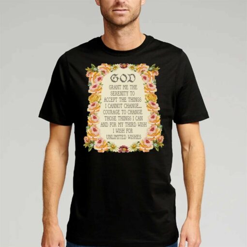 God Grant Me The Serenity To Accept The Things Serenity Prayer Shirt