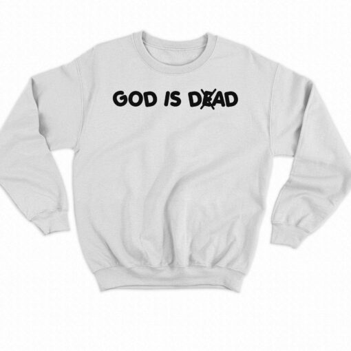 God Is Dad Not Dead T-shirt