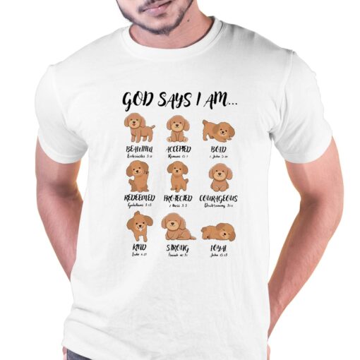 God Says I Am Dog Beauthul Accepien Bold Shirt