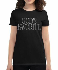 God’s Favorite T-shirt God’s Favorite T-shirt