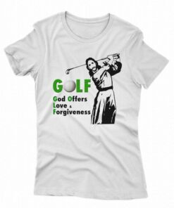 Golf God Offers Love Forgiveness T-shirt