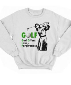 Golf God Offers Love Forgiveness T shirt 4