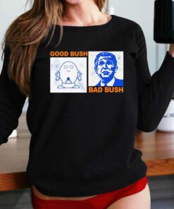 Good Bush Bad Bush Nude Egg T-shirt 1 Good Bush Bad Bush Nude Egg T shirt 2