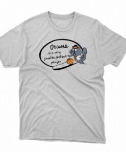 Goodshirts Obama Is A Very Good Basketball Player T-shirt Goodshirts Obama Is A Very Good Basketball Player T-shirt