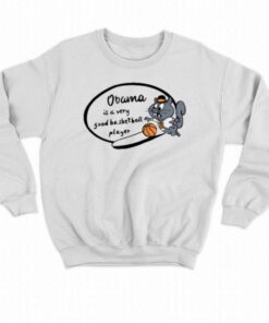 Goodshirts Obama Is A Very Good Basketball Player T shirt 4