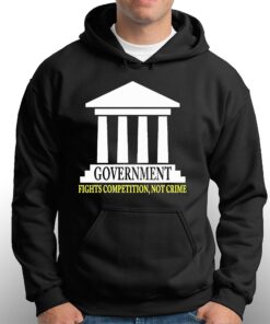 Government Fights Competition Not Crime Shirt 2 Government Fights Competition Not Crime Shirt 3