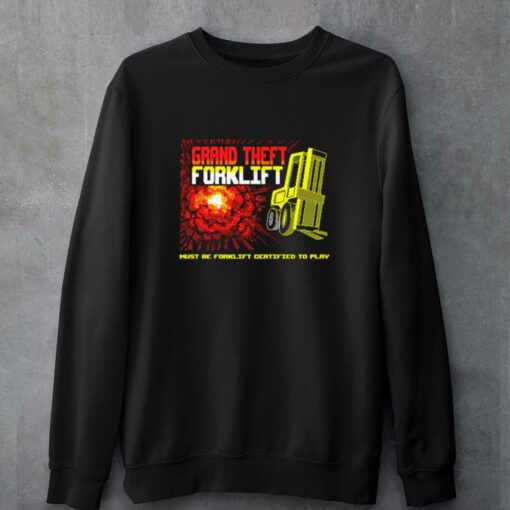 Grand Theft Forklift T-shirt