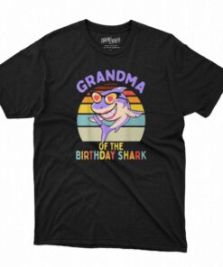 Grandma Of The Birthday Shark T-shirt Grandma Of The Birthday Shark T-shirt