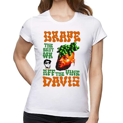 Grape Davis The Best Wr And Burt Off The Vine Shirt