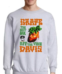 Grape Davis The Best Wr And Burt Off The Vine Shirt 4