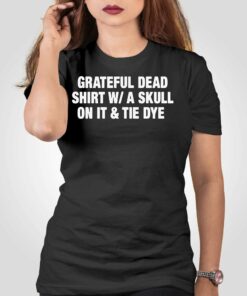 Grateful Dead Shirt W A Skull On It Tie Dye Band Shirt Grateful Dead Shirt W A Skull On It Tie Dye Band Shirt