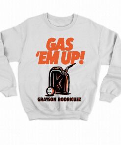 Grayson Rodriguez Gas Em Up Shirt 4