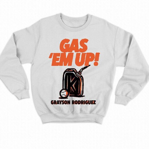 Grayson Rodriguez Gas Em Up Shirt