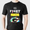 Green Bay Packers Crucial Catch Intercept Cancer Fight Like A Packers T-shirt