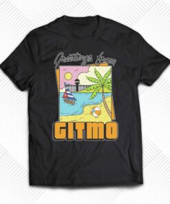 Greetings From Gitmo T-shirt Greetings From Gitmo T-shirt