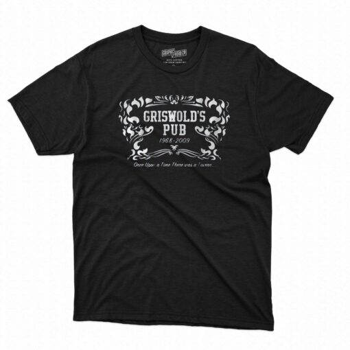 Griswold’s Pub Once Upon A Time There Wasa Tavern T-shirt