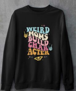 Groovy Weird Moms Build Character T-shirt 3 Groovy Weird Moms Build Character T shirt 4