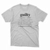 Guilty Definition Trump Is Guilty Af Black Shirt