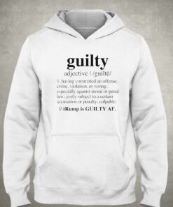 Guilty Definition Trump Is Guilty Af Black Shirt 3