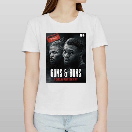 Guns And Buns A Carolina Addiction Story Shirt