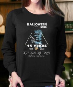 Halloween Ends 45 Years 1978 2023 His Time Has Come T shirt 4