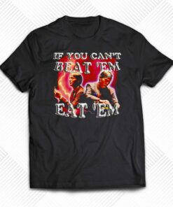 Hannibal Lecter If You Cant Beat Them Eat Em Shirt 1
