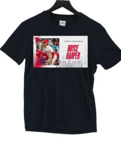 Happy Birthday Bryce Harper T-shirt