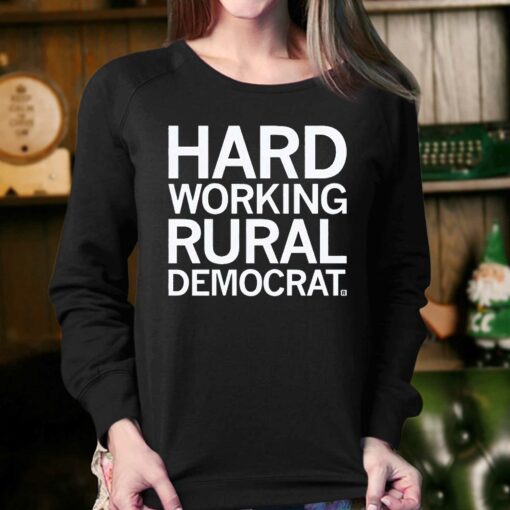 Hard Working Rural Democrat Shirt