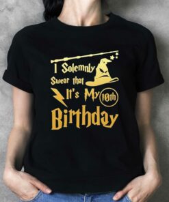 Harry Potter I Solemnly Swear That Its My Birthday Shirt Harry Potter I Solemnly Swear That Its My Birthday Shirt