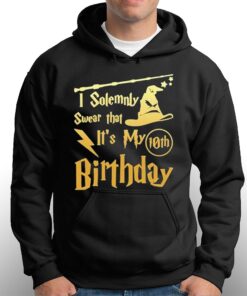 Harry Potter I Solemnly Swear That Its My Birthday Shirt 3