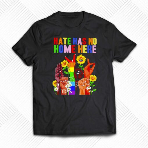 Hate Has No Home Here Shirt