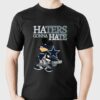 Haters Gonna Hate Dallas Cowboys Unisex T-shirt