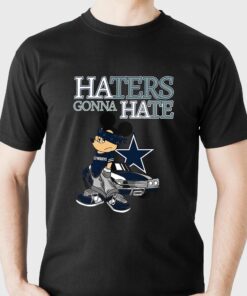 Haters Gonna Hate Dallas Cowboys Unisex T-shirt Haters Gonna Hate Dallas Cowboys Unisex T-shirt