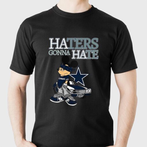 Haters Gonna Hate Dallas Cowboys Unisex T-shirt