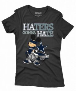 Haters Gonna Hate Dallas Cowboys Unisex T-shirt Haters Gonna Hate Dallas Cowboys Unisex T-shirt