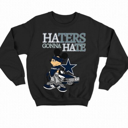 Haters Gonna Hate Dallas Cowboys Unisex T-shirt